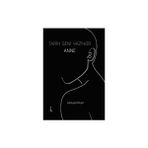 Tarih Seni Yazıyor Anne - Şilan Kızılkaya