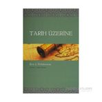 TARIH ÜZERİNE - ERIC J. HOBSBAWM