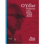 Tarihçi Kitabevi O Yıllar: Trabzon 1963 Şubat-1968 Ekim