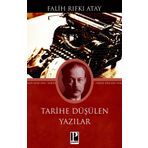 Tarihe Düşülen Yazılar - Falih Rıfkı Atay