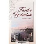 Tarihe Yolculuk - Osman Nuri Topbaş