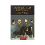 Tarihe Yön Veren Kahramanlar - Şinasi Arifoğlu