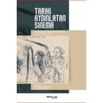 Tarihi Aydınlatan Sinema - Kolektif