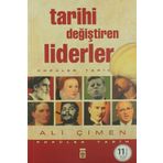 TARIHI DEĞİŞTİREN LIDERLER - ALI ÇİMEN