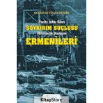 Tarihi İnkar Eden Soykırım Suçlusu Mitomanik Diaspora Ermenileri - Selahattin Aydemir