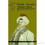 TARIHI SIMALAR - TESAVIR-I RICAL GEÇMIŞ ASIRLARDA OSMANLI HAYATI - AHMET REFIK ALTINAY