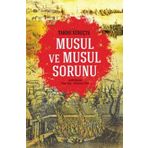 Tarihi Süreçte Musul ve Musul Sorunu - Kolektif Yazar