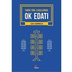 Tarihi Türk Lehçelerinde Ok Edatı Salih Demirbilek