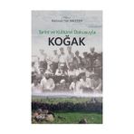 Tarihi ve Kültürel Dokusuyla Koğak / Mehmet Salmazzem / Çizgi Kitabevi