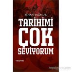 Tarihimi Çok Seviyorum - Sinan Yağmur