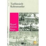 TARIHIMIZDE KAHRAMANLAR - REŞAD EKREM KOÇU