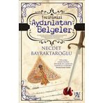 Tarihimizi Aydınlatan Belgeler - Necdet Bayraktaroğlu