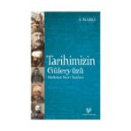 TARIHIMIZIN GÜLERYÜZÜ - MEHMET NURI YARDIM