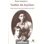 TARIHIN AK SAYFALARI - ROZA AYTMATOVA