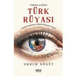 Tarihin Çağrısı Türk Rüyası Gece Kitaplığı
