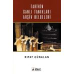 Tarihin Canlı Tanıkları Arşiv Belgeleri - Rıfat Günalan