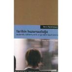 TARIHIN HUZURSUZLUĞU - HARRY HAROOTUNIAN