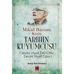 Tarihin Kuyumcusu - Halil Karadeniz