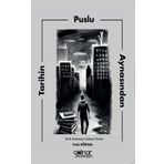 Tarihin Puslu Aynasından - Fazlı Köksal