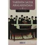 TARIHIN SATIR ARALARINDAN 1 - ÖMER FARUK YILMAZ
