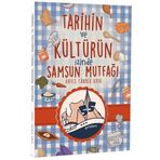 Tarihin ve Kültürün İzinde Samsun Mutfağı