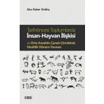 Tarihöncesi Toplumlarda İnsan-Hayvan İlişkisi ve Orta Anadolu Çanak Çömleksiz Neolitik Dönem Faunası - Abu Bakar Siddiq