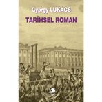 TARIHSEL ROMAN - GYÖRGY LUKACS