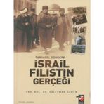 Tarihsel Süreçte İsrail Filistin Gerçeği - Süleyman Özmen