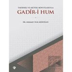 Tarihsel Ve Aktüel Boyutlarıyla Gadir-i Hum Türkiye Diyanet Vakfı Yayınları