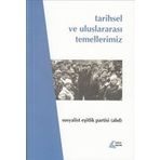 Tarihsel ve Uluslararası Temellerimiz - Halil Çelik
