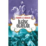 Tarihte İz Bırakan İlginç Olaylar-Halk Kitabevi
