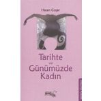 TARIHTE VE GÜNÜMÜZDE KADIN - HASAN COŞAR
