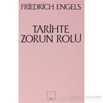 Tarihte Zorun Rolü Bismarck’ın Kan ve Zulüm Politikası Üzerine Bir Çalışma - Friedrich Engels