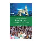 Tarihten Günümüze İnançlar ve Dini Hareketler - İsmail Taşpınar