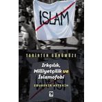 Tarihten Günümüze Irkçılık, Milliyetçilik ve İslamofobi - Ebubekir Aytekin