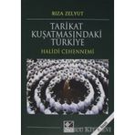 Tarikat Kuşatmasındaki Türkiye - Rıza Zelyut