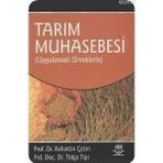 TARIM MUHASEBESI UYGULAMALI ÖRNEKLERLE - BAHATTIN ÇETİN;TOLGA TIPI