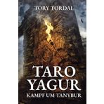 Taro Yagur - Kampf um Tanybur