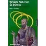 TARSUSLU PAULUS'UN ÜÇ DÜNYASI - RICHARD WALLACE;WYNNE WILLIAMS