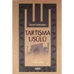 TARTIŞMA USULÜ - İSMAİL GELENBEVI