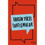 Tartışmalar - Tahsin Yücel