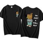 Tarz Sokak Ben Sadece Bir Chill Guy T Shirt Rahat Moda Harajuku Grafik T Shirt Kadın Erkek Pamuklu Kısa - Siyah
