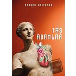 Taş Adamlar - Sergen Adıyaman