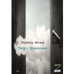 Taş-ı Çakmak - Yonca Ayas