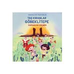Taş Kıranlar Göbeklitepe Altın Kitaplar
