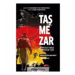 Taş Mezar & Ya Devlet Başa Ya Kuzgun Leşe