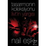 Tasarımcının Koleksiyonu: Livt’in Yargısı - Nail Ekşi