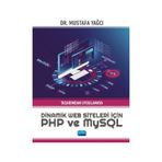 Tasarımdan Uygulamaya Dinamik Web Siteleri İçin PHP ve MySQL - Mustafa Yağcı