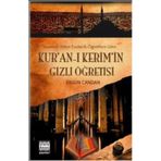 TASAVVUFI BATINİ EZOTERIK ÖĞRETİLERE GÖRE KUR'AN'-I KERIM'IN GIZLI ÖĞRETİSİ - ERGUN CANDAN