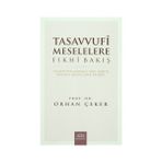 Tasavvufi Meselelere Fıkhi Bakış - Orhan Çeker